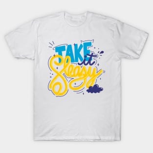 Take it sleazy T-Shirt